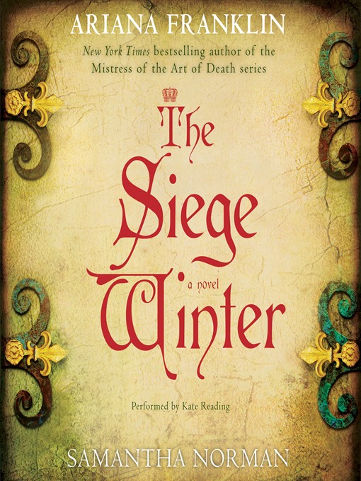 Title details for The Siege Winter by Ariana Franklin - Available